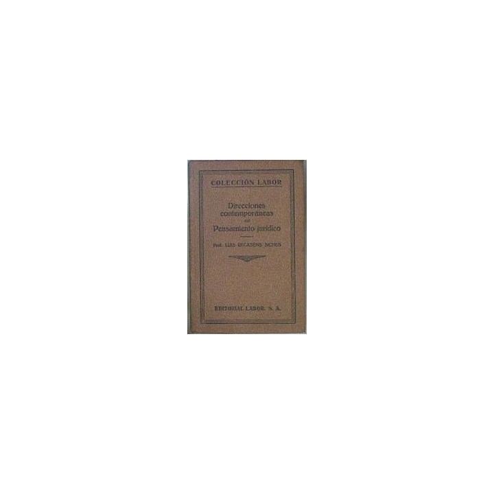 Direcciones contemporáneas del Pensamiento jurídico (La Filosofía del Derecho en el siglo XX)