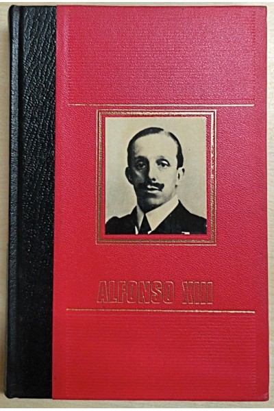 ALFONSO XIII. Grandes Figuras de la historia de España