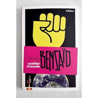 Cambiar el mundo - Daniel Bensaid