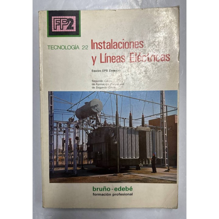 Tecnologia 2-2. Instalaciones y Líneas Eléctricas.