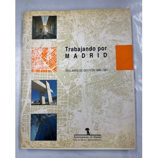 Trabajando por Madrid. Dos años de gestión, 1989-1991.