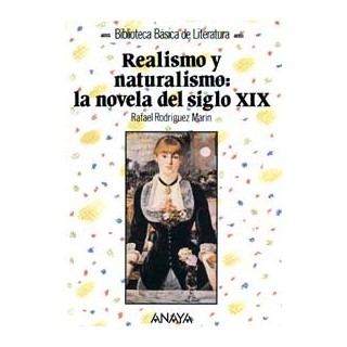 Realismo y naturalismo: la novela del siglo XIX