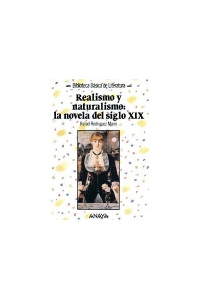 Realismo y naturalismo: la novela del siglo XIX
