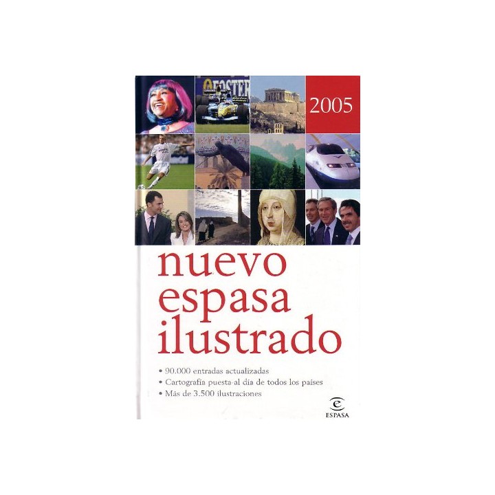 Nuevo Espasa ilustrado 2005. 90.000 entradas actualizadas.