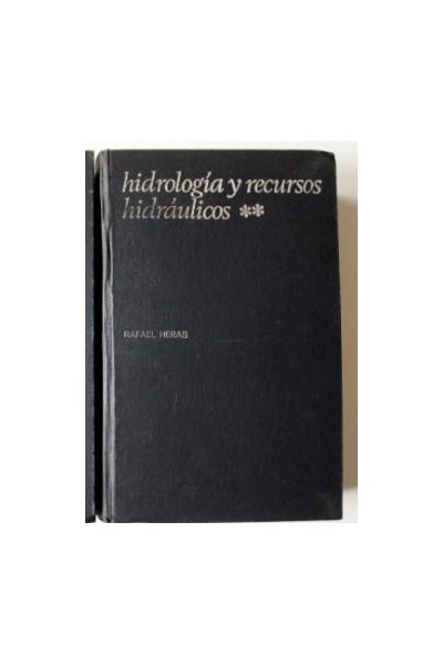 Hidrología y recursos hidráulicos. Tomo (II).
