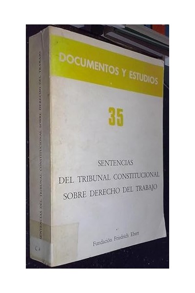 SENTENCIAS DEL TRIBUNAL CONSTITUCIONAL SOBRE DERECHO DEL TRABAJO
