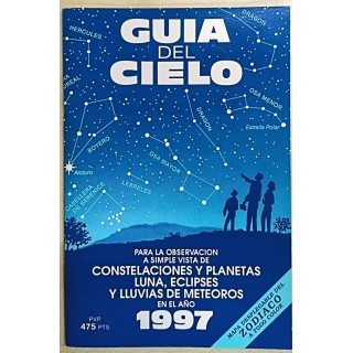 Guia del cielo constelaciones y planetas, luna eclipses y lluvias de mereoros en el año 1997
