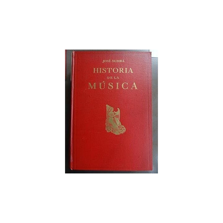 Historia De La Musica  Tomo II Musica Moderna, melodia acompañada y armonia
