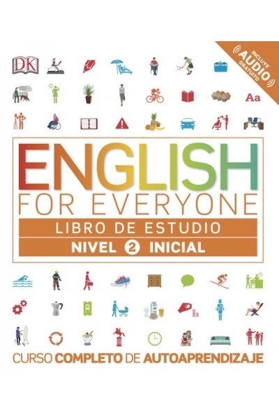 ENGLISH FOR EVERYONE ESPAÑOL NIVEL INICIAL 2 LIBRO ESTUDIO