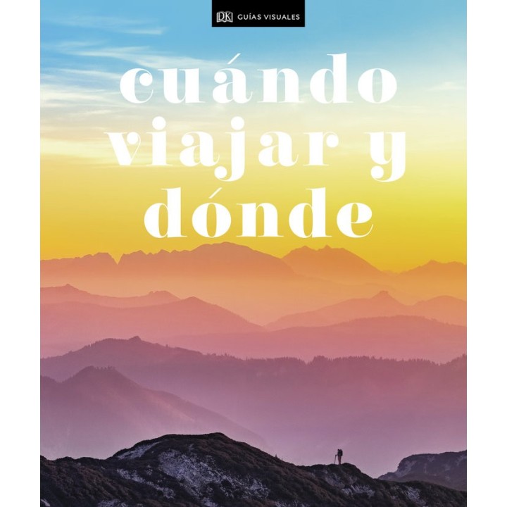 CUANDO VIAJAR Y DONDE