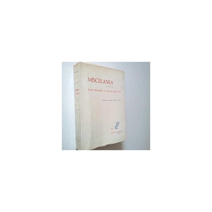 Miscelánea en honor de Juan Becerril y Antón-Miralles. Tomo II