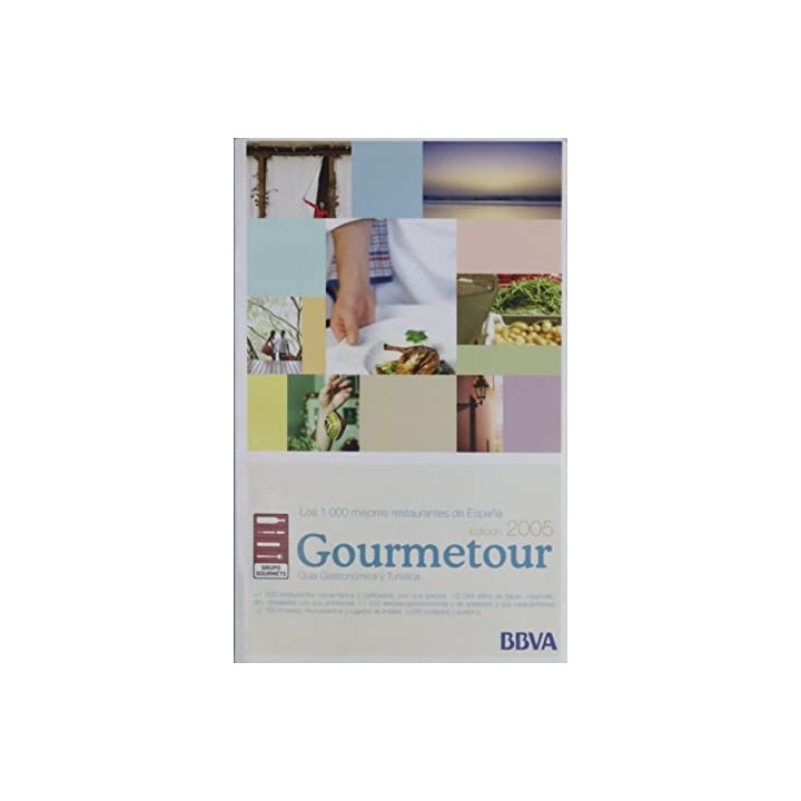 Gourmetour Los 1000 mejores restaurantes de España. Edicion 2005