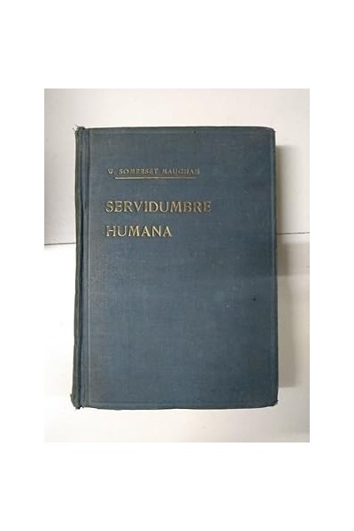 Servidumbre humana - W. Somerset Maugham