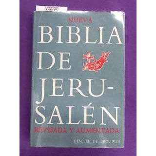 NUEVA BIBLIA DE JERUSALEN. Revisada y aumentada