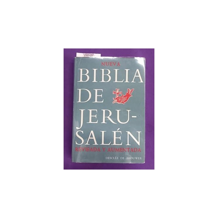 NUEVA BIBLIA DE JERUSALEN. Revisada y aumentada