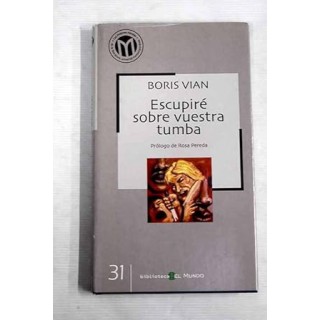 Escupiré sobre vuestra tumba