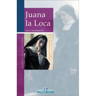 Juana la Loca. Reina de España