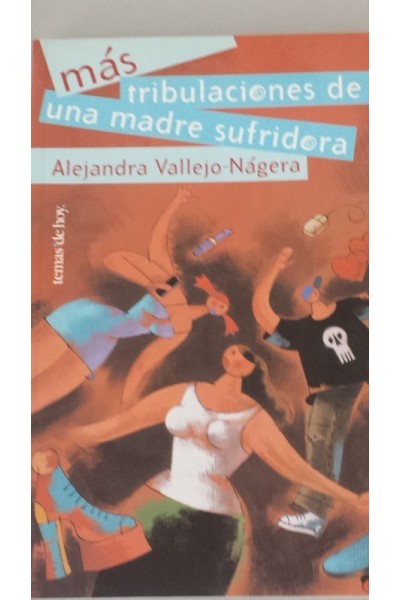 Más tribulaciones de una madre sufridora