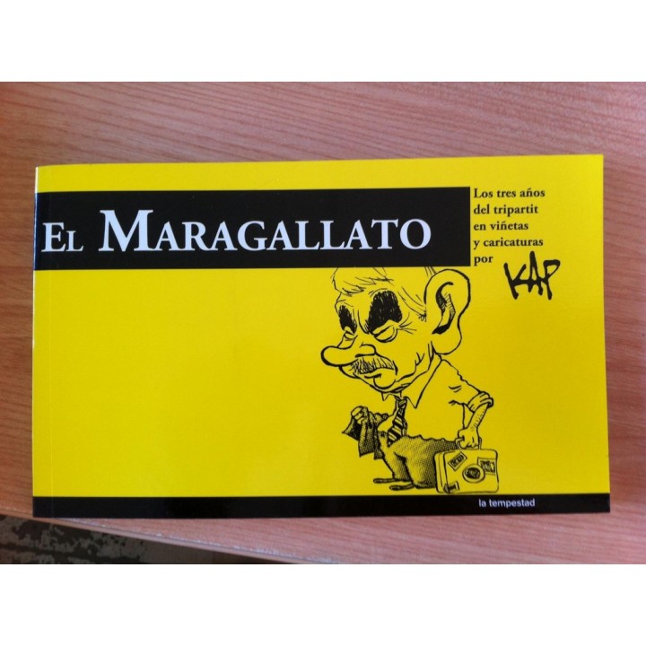 El Maragallato: los tres años del tripartit en viñetas y caricaturas.