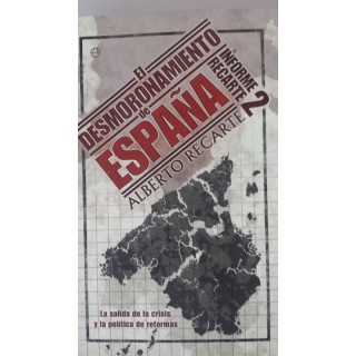 El desmoronamiento de España. El informe Recarte 2