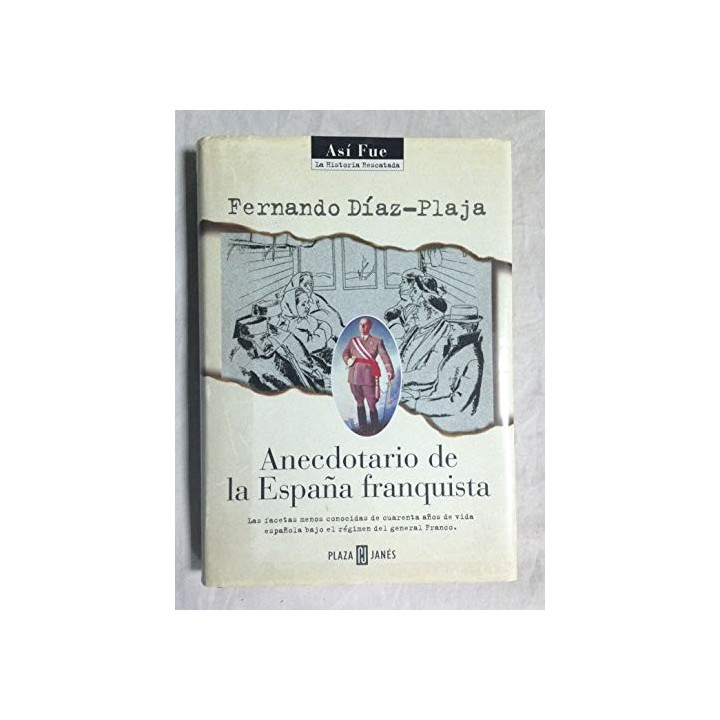 Anecdotario de la España franquista