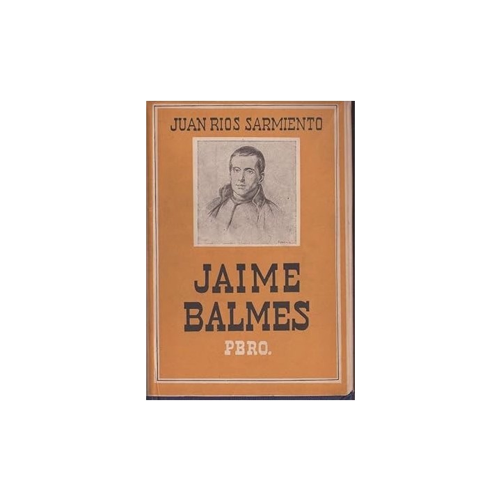 JAIME BALMES PBRO - SARMIENTO, J. RIOS.