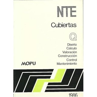 NTE, cubiertas, Q;_ Diseño, Cálculo, Valoración, Construcción, Control y Mantenimiento.