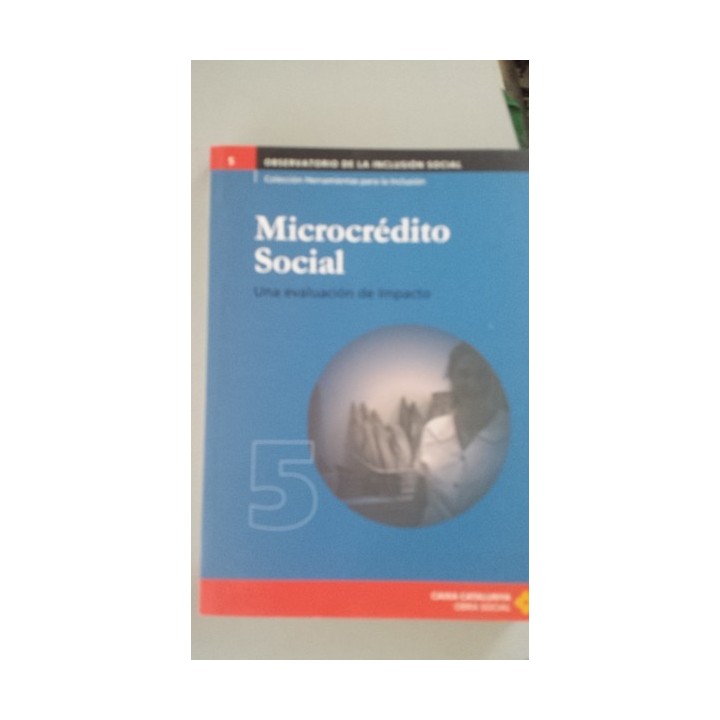 Microcrédito Social. Una evaluación de impacto