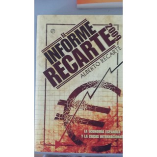EL INFORME RECARTE 2009. La Economía española y la crisis internacional