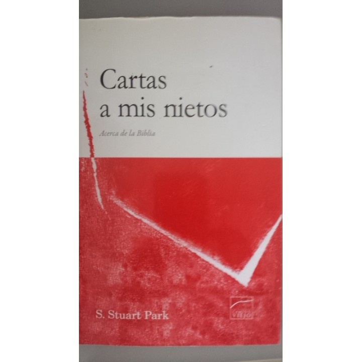CARTAS A MIS NIETOS. Acerca de la Biblia