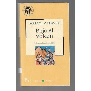 Bajo el volcan - Malcolm Lowry