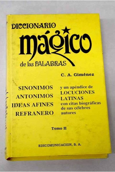 Diccionario mágico de las palabras I-Z, Tomo II