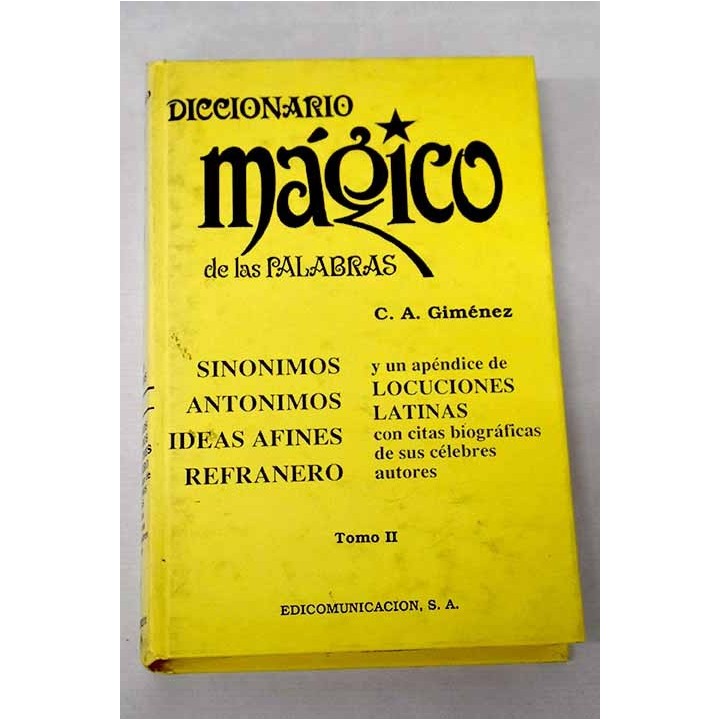 Diccionario mágico de las palabras I-Z, Tomo II