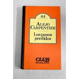 Los pasos perdidos - Alejo Carpentier