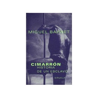 CIMARRON. HISTORIA DE UN ESCLAVO.