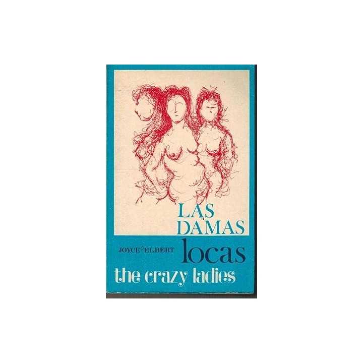 LAS DAMAS LOCAS / THE CRAZY LADIES