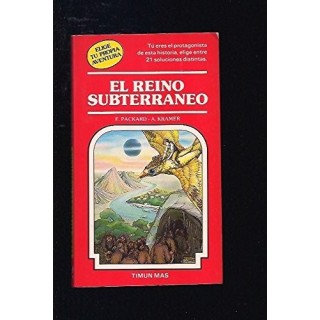 El Reino Subterráneo (Elige tu propia aventura)