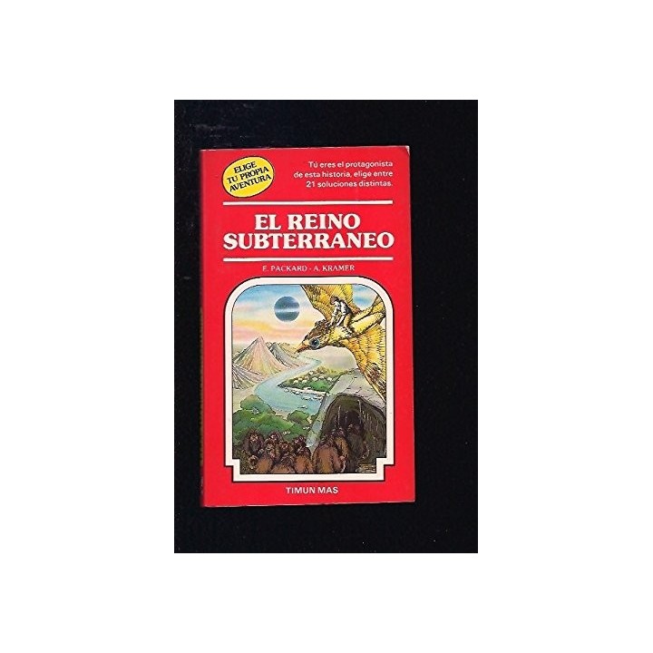 El Reino Subterráneo (Elige tu propia aventura)