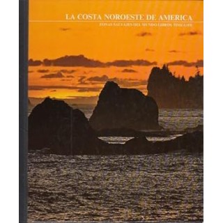 LA COSTA NOROESTE DE AMERICA. ZONAS SALVAJES DEL MUNDO.