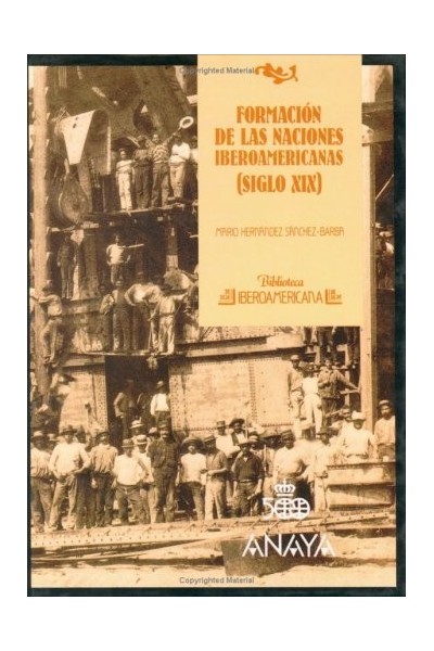 Formacion de las Naciones Iberoamericanas. Siglo XIX