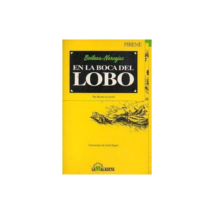 En la boca del lobo.