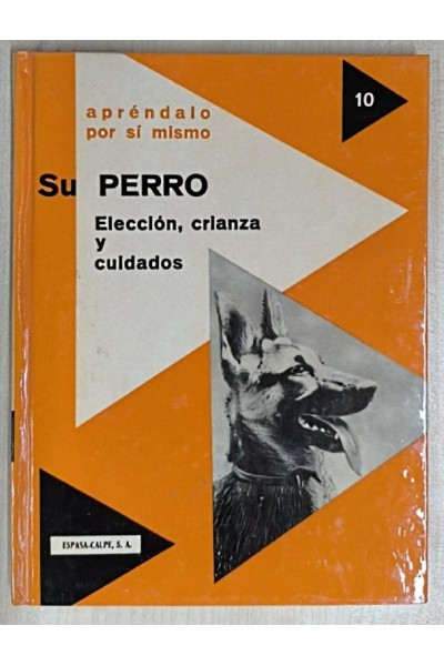 Su Perro Eleccion, Crianza y Cuidados