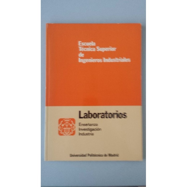 LABORATORIOS. Enseñanza. Investigación. Industria
