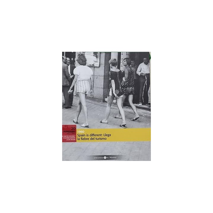 Spain is different : llega la fiebre del turismo, 1960.