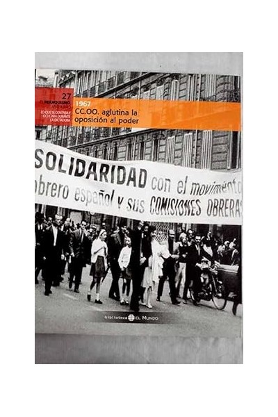 CC.OO. aglutina la oposición al poder, 1967.
