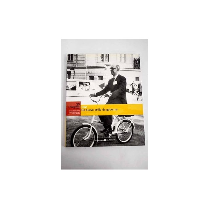 Un nuevo estilo de gobernar, 1965.