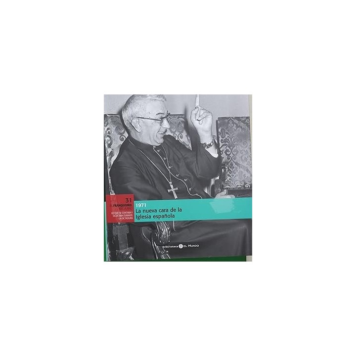 La nueva cara de la Iglesia española, 1971.