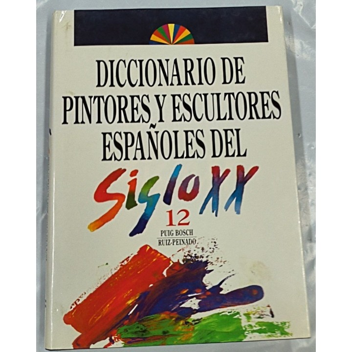 Diccionario de pintores y escultores españoles del siglo XX tomo 12