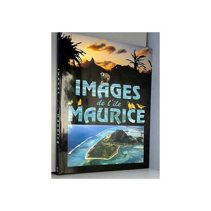 Images de l'île Maurice. Texto en inglés y francés.