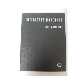 INTERIORES MODERNOS. HABERER-EICHHORN.